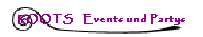ROOTS   Events und Partys