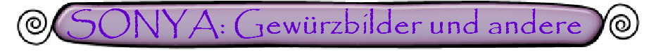 SONYA: Gew�rzbilder und andere